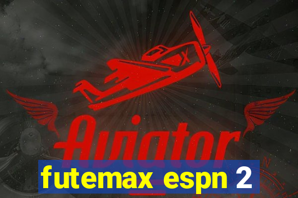 futemax espn 2
